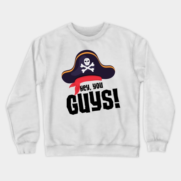 Hey You Guys! Crewneck Sweatshirt by Eighties Flick Flashback